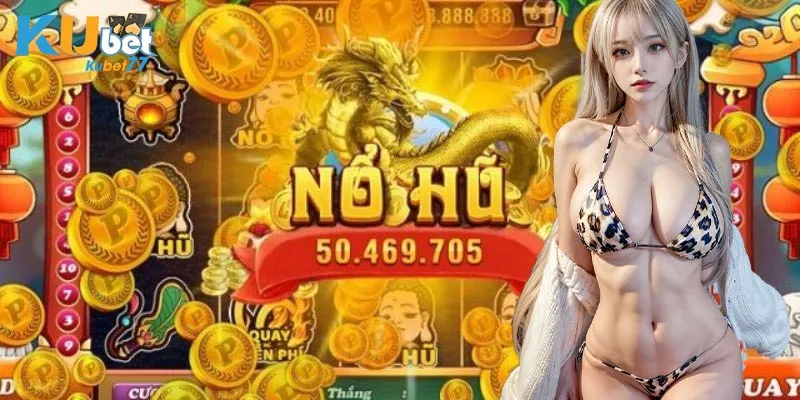 Tìm hiểu tổng quan về sảnh nổ hũ Kubet77